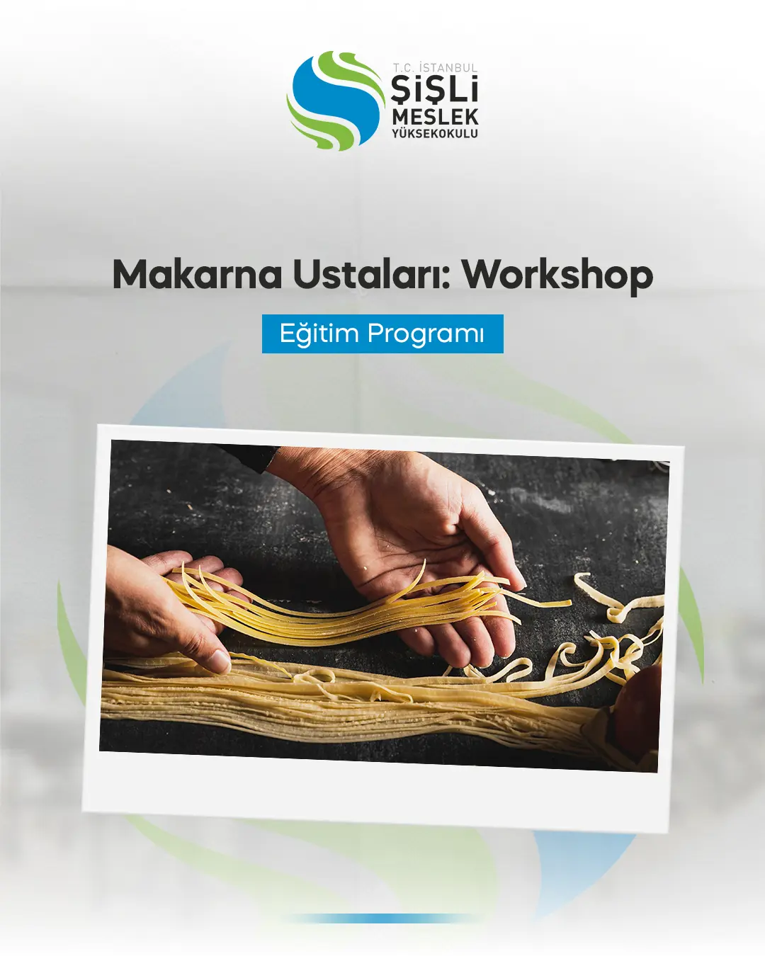 Makarna Ustaları: Workshop