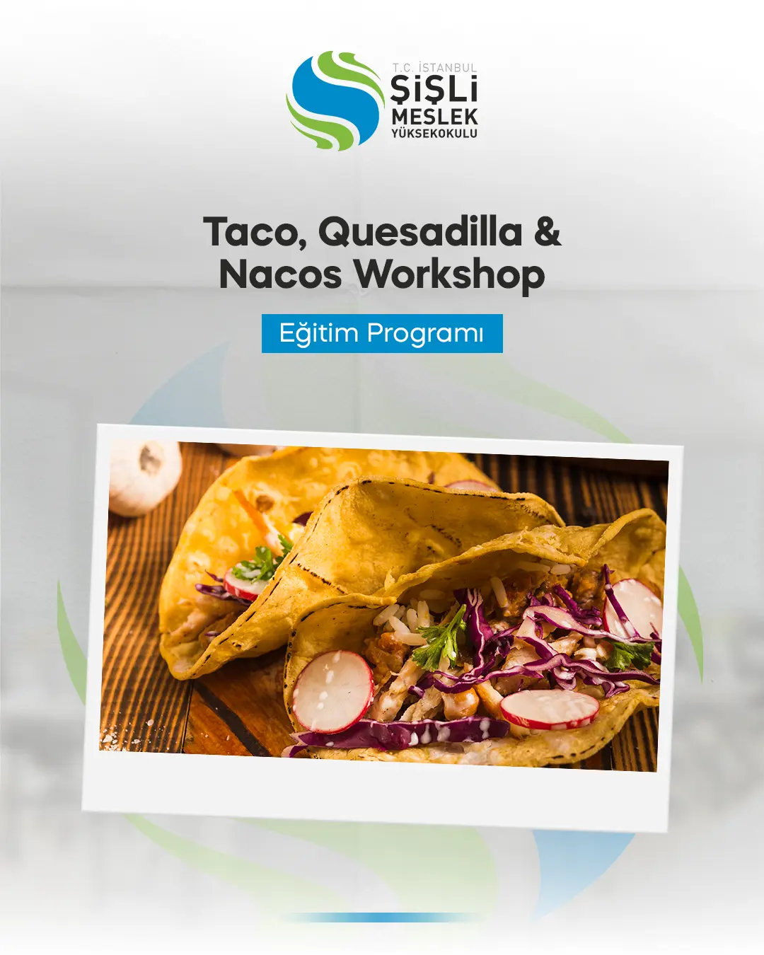 Taco, Quesadilla & Nacos Workshop