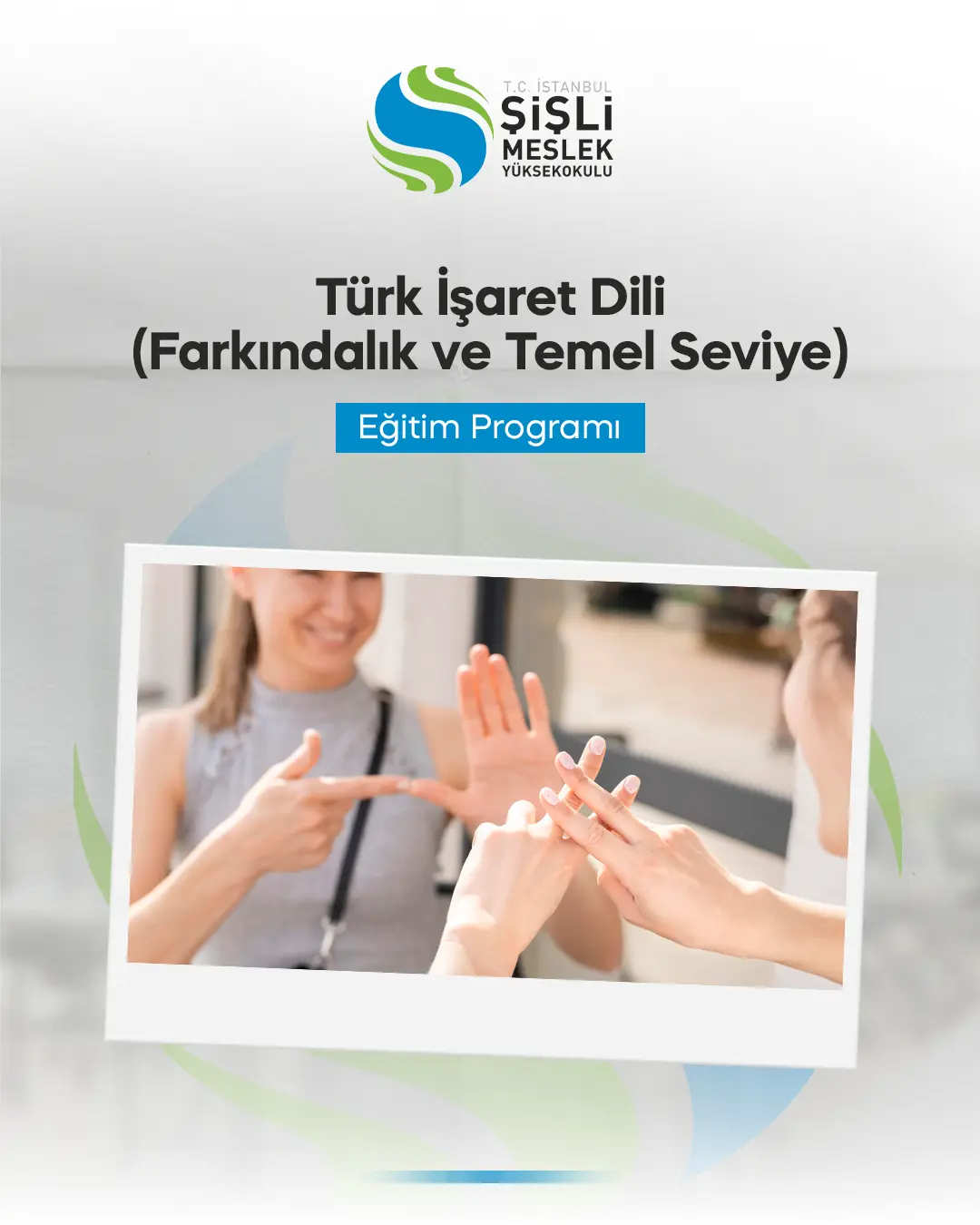 Türk İşaret Dili (Farkındalık Ve Temel Seviye Eğitimi)