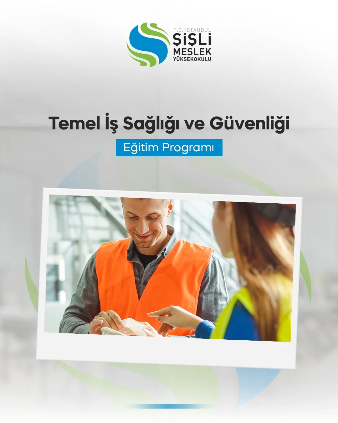 Temel İş Sağlığı Ve Güvenliği Eğitimi