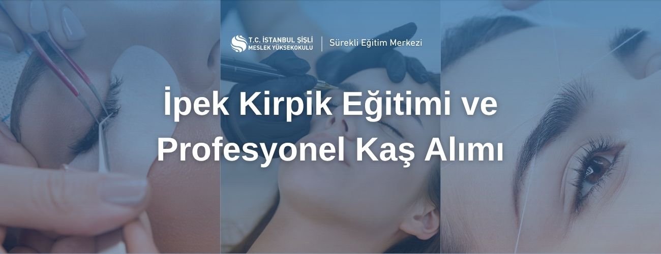 İpek KirpikEğitimi ve Profesyonel Kaş alımı